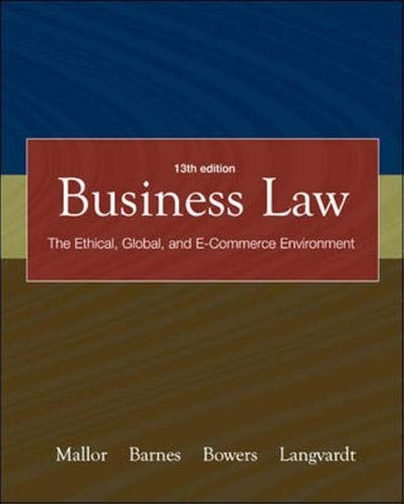 The Legal Environment of Business 第13版 The Legal Environment of Business, 13th Edition
